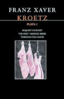 Franz Xaver Kroetz by Franz Xaver Kroetz Paperback