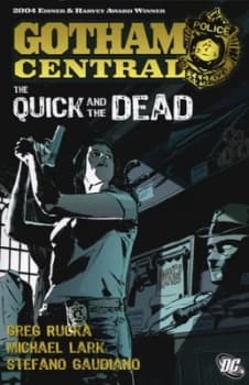 The Quick and the Dead by Greg Rucka and Michael Lark and Bob Kane Paperback
