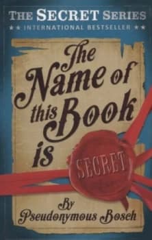 The Name of This Book Is Secret by Pseudonymous Bosch Paperback