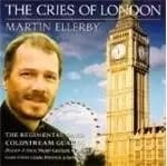 Martin Ellerby - CRIES OF LONDON