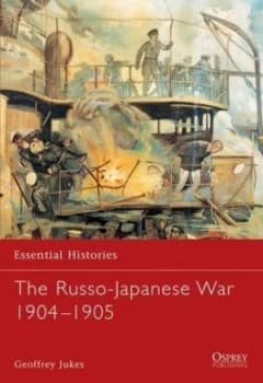 The Russo-Japanese War 1904-1905 by Geoffrey Jukes Book