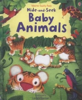 Hide-and-Seek Baby Animals by Fiona Watt and Lesley Danson Hardback