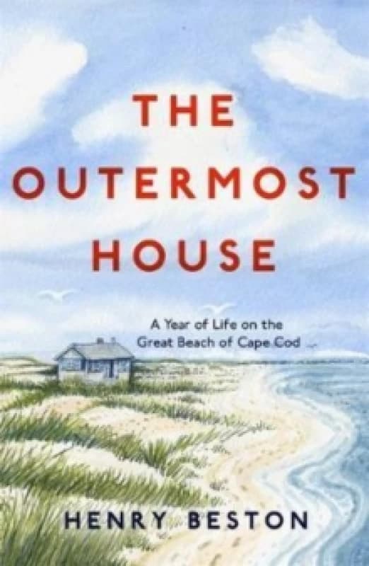 The Outermost House : A Year of Life on the Great Beach of Cape Cod Paperback / softback