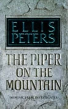 The Piper on the Mountain by Ellis Peters Book