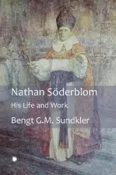 Nathan Soederblom by Bengt G. M. Sundkler