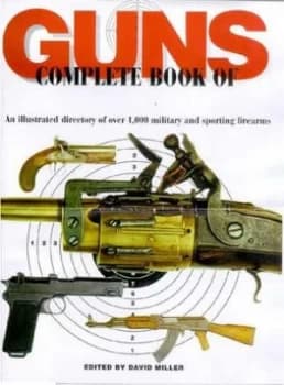 The Illustrated Book of Guns Hardback
