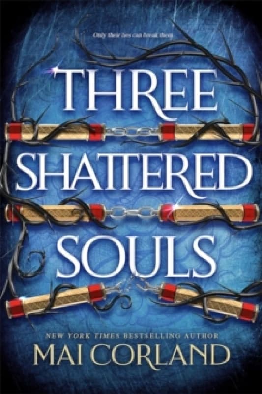 Three Shattered Souls : The unmissable conclusion to the adventure fantasy sensation Hardback