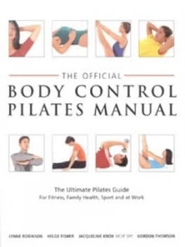 The Official Body Control Pilates Manual by Lynne Robinson Paperback