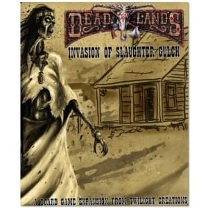 Deadlands Invasion of Slaughter Gulch