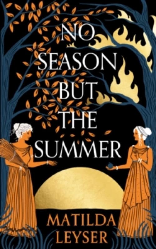No Season but the Summer Hardback