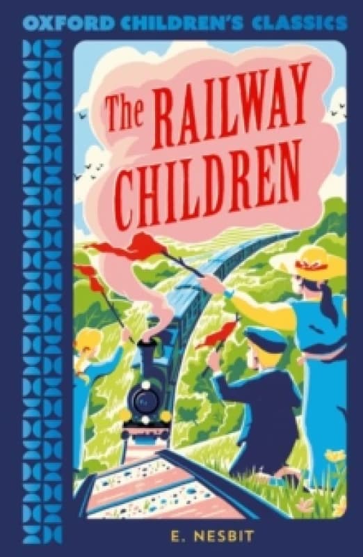 Oxford Children's Classics: The Railway Children Paperback / softback