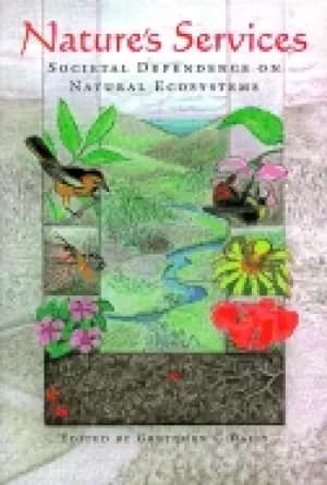 natures services societal dependence on natural ecosystems