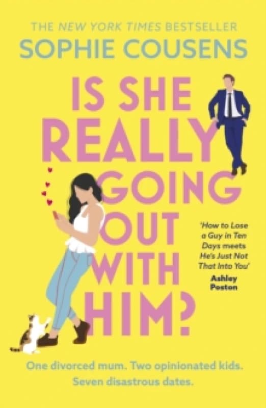 Is She Really Going Out With Him? the hilarious, warm new romantic comedy from the New York Times bestselling author of This Time Next Year Paperbac