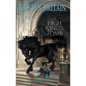 The High Kings Tomb by Kristen Britain Hardback