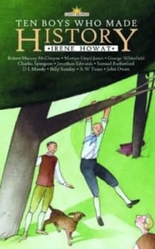 Ten Boys Who Made History by Irene Howat Paperback