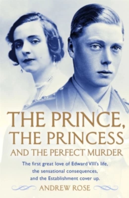 The Prince, the Princess and the Perfect Murder : An Untold History Paperback / softback