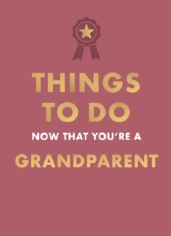 Things to Do Now That You're a Grandparent. Hardback. By Amy Goyer Books