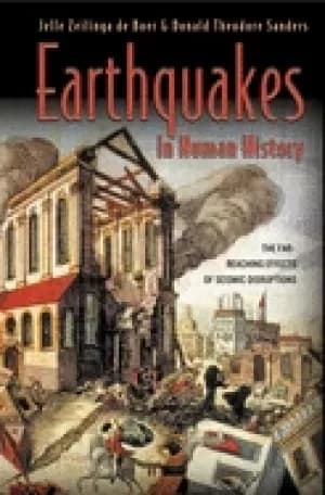 earthquakes in human history the far reaching effects of seismic disruption