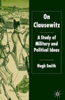On Clausewitz by H. Smith Paperback