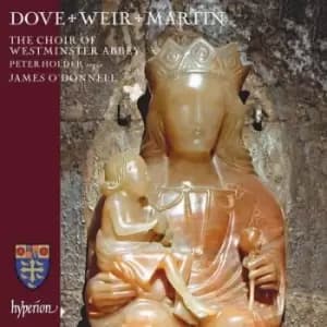 Dove/Weir/Martin Choral Works by Jonathan Dove CD Album