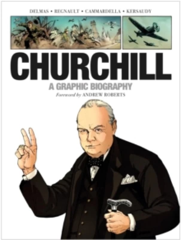 Churchill : A Graphic Biography Paperback / softback