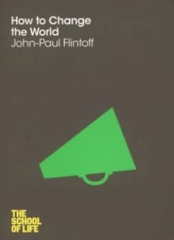 How to Change the World by John-Paul Flintoff Paperback