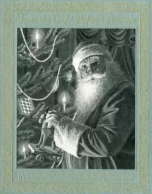 Twas the night before Christmas or Account of a visit from St Nicholas by Clement Clarke Moore