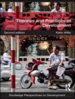Theories and Practices of Development by Katie Willis Paperback