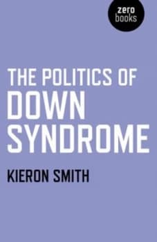 The Politics of down Syndrome by Kieron Smith Paperback