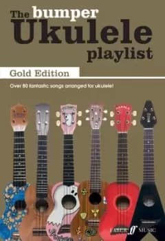 The Bumper Ukulele Playlist Gold Edition by