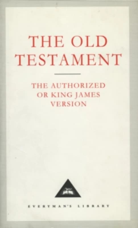 The Old Testament : The Authorized or King James Version Hardback