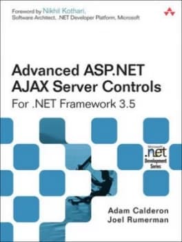 Advanced Asp.Net Ajax Server Controls for .Net Framework 3.5 by Adam Calderon Book