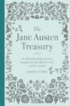 jane austen treasury a collection of fascinating insights into her life her