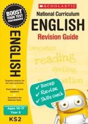 National Curriculum Revision: English Revision Guide (Year 6)