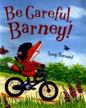 Be Careful Barney by Lucy Barnard Book