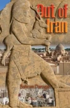 Out of Iran by Bahram Darugar Paperback
