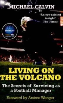 Living on the Volcano by Michael Calvin Paperback
