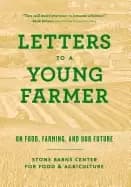 letters to a young farmer on food farming and our future