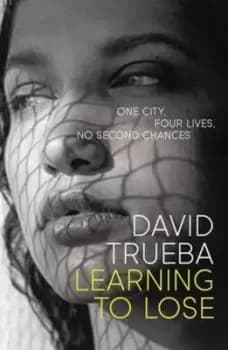Learning to lose by David Trueba