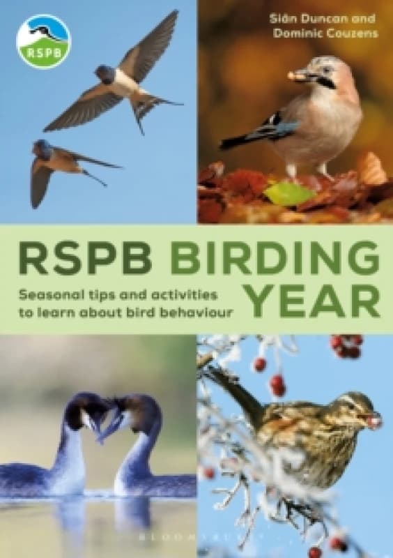 RSPB Birding Year : Seasonal tips and activities to learn about bird behaviour Paperback / softback