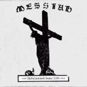 Unreleased Demo 1984 by Messiah CD Album