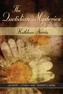 quotidian mysteries laundry liturgy and womens work