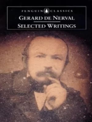 Selected writings by Grard de Nerval