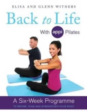 Back to life with APPI pilates by Elisa Withers