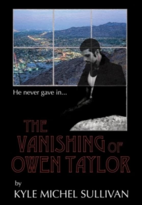 The Vanishing of Owen Taylor. Hardback. By Kyle Michel Sullivan Books
