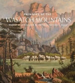 Painters of the Wasatch Mountains Book