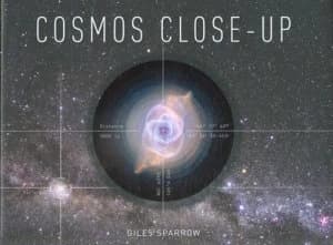 Cosmos Close-Up by Giles Sparrow Hardback