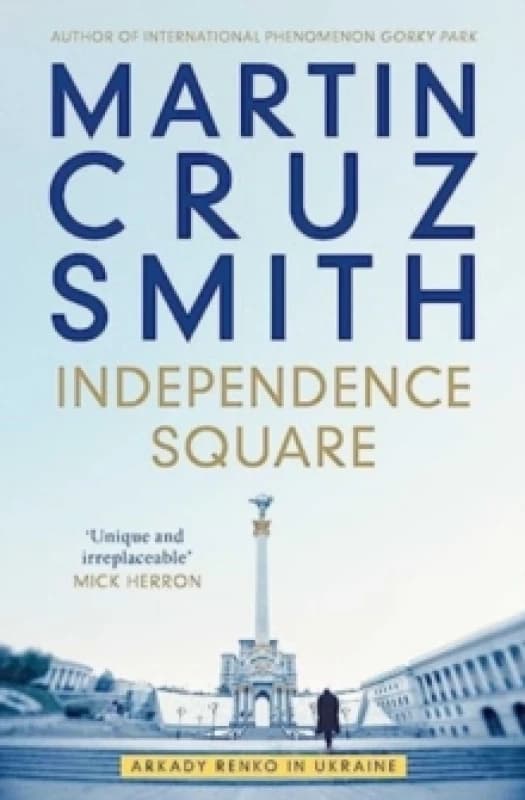 Independence Square : Arkady Renko in Ukraine Paperback / softback