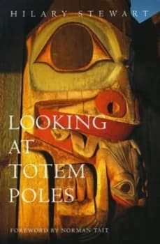 Looking at Totem Poles by Hilary Stewart Book