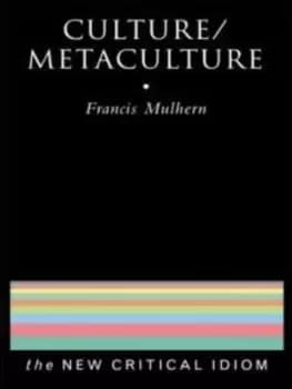 Culture/metaculture by Francis Mulhern